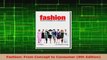 Read  Fashion From Concept to Consumer 9th Edition Ebook Free