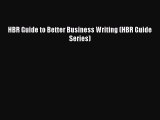 HBR Guide to Better Business Writing (HBR Guide Series) [PDF Download] Online