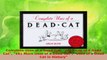 PDF Download  Complete Uses of a Dead Cat 101 Uses of a Dead Cat 101 More Uses of a Dead Cat Uses of a PDF Online