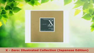 PDF Download  X  Zero Illustrated Collection Japanese Edition Read Full Ebook