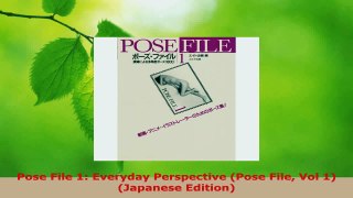 PDF Download  Pose File 1 Everyday Perspective Pose File Vol 1 Japanese Edition Read Online