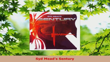 PDF Download  Syd Meads Sentury PDF Online