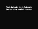 Fit wie die Profis!: Circuit-Training im Sportunterricht praktisch umsetzen PDF Download kostenlos