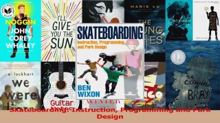 PDF Download  Skateboarding Instruction Programming and Park Design Read Full Ebook