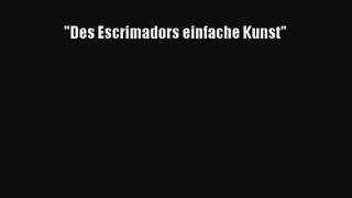 Des Escrimadors einfache Kunst PDF Ebook herunterladen gratis