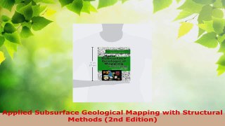 Read  Applied Subsurface Geological Mapping with Structural Methods 2nd Edition PDF Free