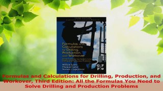 Read  Formulas and Calculations for Drilling Production and Workover Third Edition All the Ebook Free