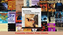 PDF Download  Yosemite Climbs Free Climbs PDF Online