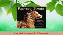 Read  Painted Ponies 2016 Calendar EBooks Online