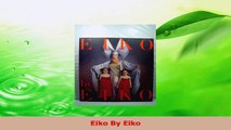 Download  Eiko By Eiko PDF Online