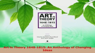 PDF Download  Art in Theory 16481815 An Anthology of Changing Ideas Download Full Ebook