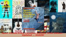 PDF Download  Sport Climbs in the Canadian Rockies Sixth EditionUpdated  AGAIN Download Full Ebook