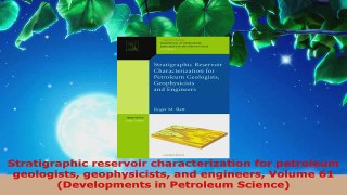PDF Download  Stratigraphic reservoir characterization for petroleum geologists geophysicists and Read Full Ebook