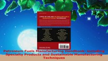 Read  Petroleum Fuels Manufacturing Handbook including Specialty Products and Sustainable Ebook Free
