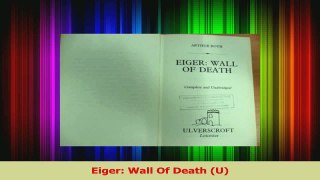 PDF Download  Eiger Wall Of Death U Read Online