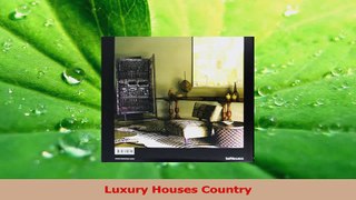 Download  Luxury Houses Country PDF Online