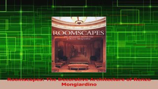 Download  Roomscapes The Decorative Architecture of Renzo Mongiardino PDF Free