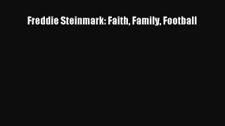 Freddie Steinmark: Faith Family Football [Read] Full Ebook