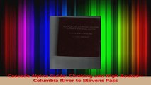 PDF Download  Cascade Alpine Guide Climbing and High RoutesColumbia River to Stevens Pass Read Full Ebook