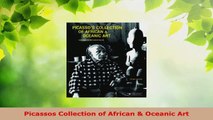 Read  Picassos Collection of African  Oceanic Art Ebook Free