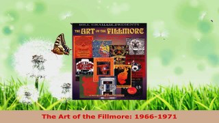 Read  The Art of the Fillmore 19661971 EBooks Online