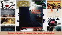 PDF Download  Going Higher Oxygen Man and Mountains PDF Full Ebook