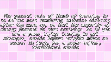 Which Should Be Done First - Cardio or Weights?