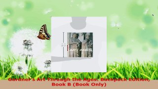 PDF Download  Gardners Art Through the Ages Backpack Edition Book B Book Only Download Online