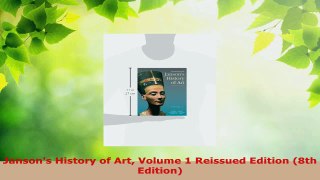 Read  Jansons History of Art Volume 1 Reissued Edition 8th Edition EBooks Online