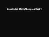 Moon Called (Mercy Thompson Book 1) [Read] Full Ebook