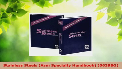 Read  Stainless Steels Asm Specialty Handbook 06398G PDF Free