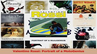 PDF Download  Valentino Rossi Portrait of a MotoGenius Read Full Ebook