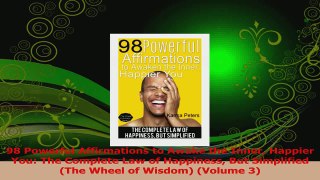 Read  98 Powerful Affirmations to Awake the Inner Happier You The Complete Law of Happiness But PDF Online