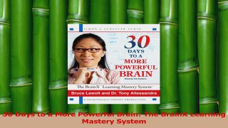 Download  30 Days to a More Powerful Brain The BrainX Learning Mastery System PDF Free