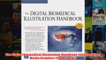 The Digital Biomedical Illustration Handbook Charles River Media Graphics Paperback