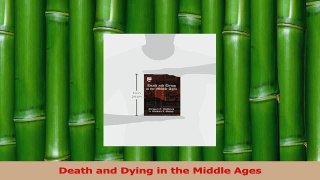 Read  Death and Dying in the Middle Ages Ebook Free