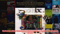 Understanding Illuminated Manuscripts A Guide to Technical Terms