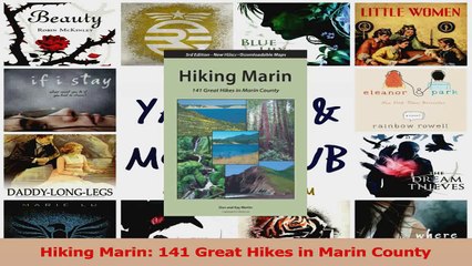 PDF Download  Hiking Marin 141 Great Hikes in Marin County Read Online