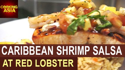 Caribbean Shrimp Salsa At Red Lobster | Cooking Asia