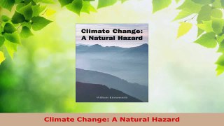 Download  Climate Change A Natural Hazard PDF Free