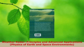 Read  Weather Radar Principles and Advanced Applications Physics of Earth and Space PDF Online