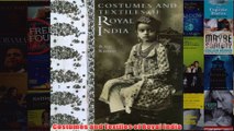 Costumes and Textiles of Royal India