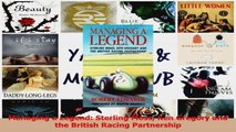 PDF Download  Managing a Legend Sterling Moss Ken Gregory and the British Racing Partnership Read Full Ebook