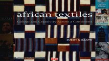 African Textiles Colour and Creativity Across a Continent