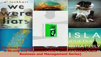 PDF Download  Effective Human Resource Development How To Build A Strong and Reponsive HRD Function PDF Online