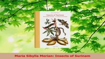 Read  Maria Sibylla Merian Insects of Surinam EBooks Online