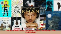 PDF Download  Imran Khan The Cricketer The Celebrity The Politician Download Full Ebook