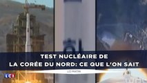 Test nucléaire de la Corée du Nord: Ce que l'on sait