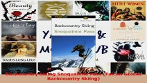 PDF Download  Backcountry Skiing Snoqualmie Pass Falcon Guides Backcountry Skiing Download Online