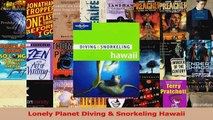 PDF Download  Lonely Planet Diving  Snorkeling Hawaii Read Online